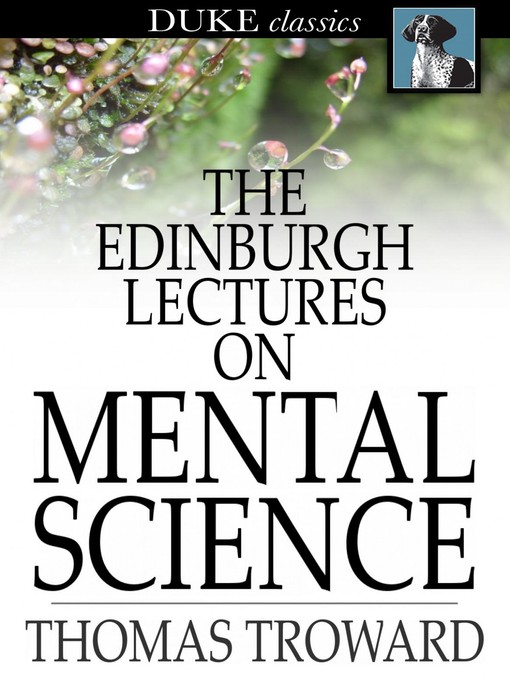 Title details for The Edinburgh Lectures on Mental Science by Thomas Troward - Available